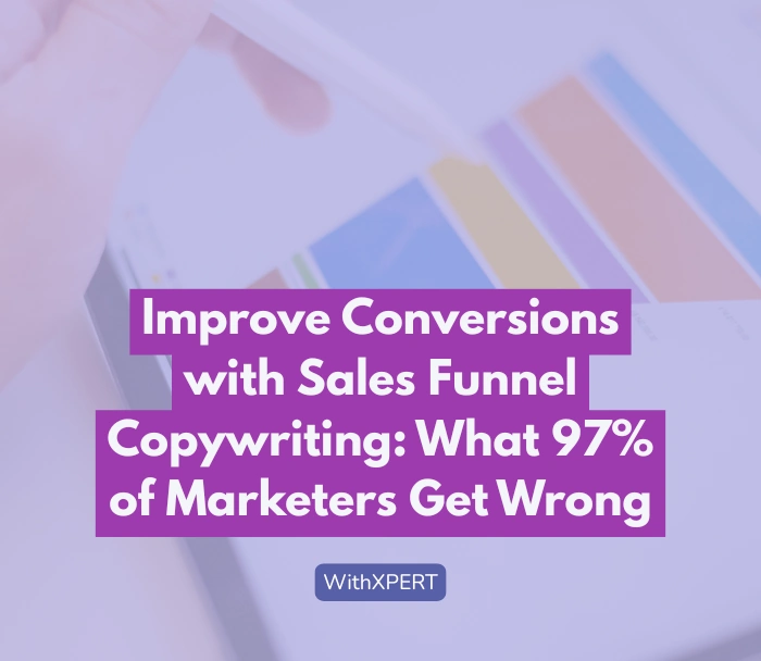 improve conversions with sales funnel copywriting